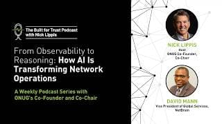 Episode 99: From Observability to Reasoning: How AI Is Transforming Network Operations
