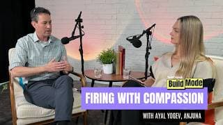 How to handle layoffs with compassion with Ayal Yogev, Anjuna