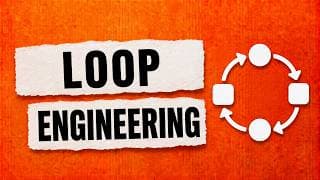 Loop Engineering: Why Everyone is Talking About Agentic Loops?