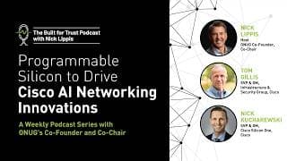 Episode 94: Programmable Silicon to Drive Cisco AI Networking Innovations