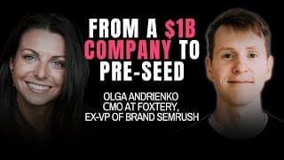 How Semrush’s ex-VP of Brand Builds a Founder Brand From Scratch w/ Olga Andrienko (CMO at Foxtery)