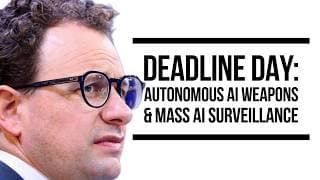 Deadline Day for Autonomous AI Weapons & Mass Surveillance