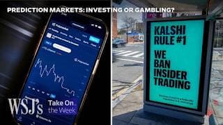 Prediction Markets: Investing, Gambling or a Haven for Insider Trading?  | WSJ’s Take On the Week
