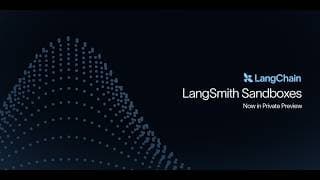 Introducing: LangSmith Sandboxes (Now in Private Preview)