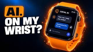 Apple Hasn’t Put an LLM on Your Watch. So I Did.