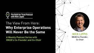 Episode 105: The View From Here: Why Enterprise Operations Will Never Be the Same