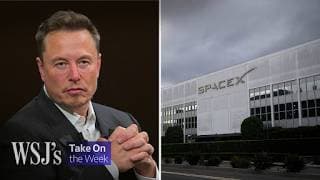 Why NYU's 'Valuation Guru' Says Musk's SpaceX Isn't Worth $1.77T | WSJ’s Take On the Week