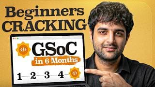 From Complete Beginner to Cracking GSoC in 6 Months