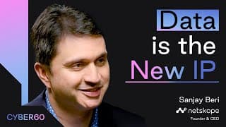 The "Yes And" Approach to AI Security: Netskope CEO Sanjay Beri on Enabling Enterprise AI