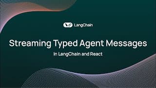 Streaming Typed Agent Messages in LangChain and React
