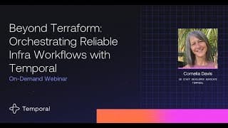 Beyond Terraform: Orchestrating Reliable Infra Workflows with Temporal