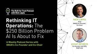 Episode 96: Rethinking IT Operations: The $250 Billion Problem AI Is About to Fix
