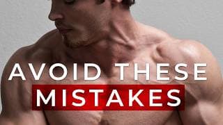 The Top 6 Bodybuilding Mistakes to Avoid