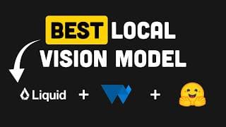 The FASTEST Vision Model for Your Laptop (Liquid AI LFM 2.5)
