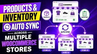 How to Sync Products & Inventory Across Multiple WooCommerce Stores (Easiest way EVER)