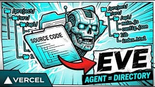 Vercel Eve: The Next.js of Agent Frameworks — A Directory Is an AI Agent