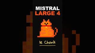 Mistral Large 4 aka "le Chonk": Europe's Biggest Open Model