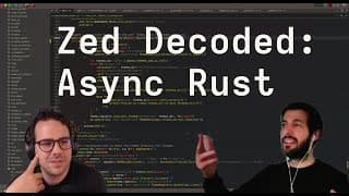 Zed Decoded: Async Rust
