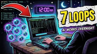 7 AI Coding Loops: Make Your Agent Work Overnight