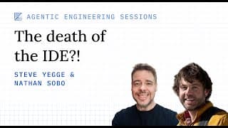 The Death of the IDE? w/ Steve Yegge & Nathan Sobo