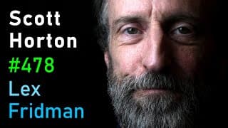 Scott Horton: The Case Against War and the Military Industrial Complex | Lex Fridman Podcast #478