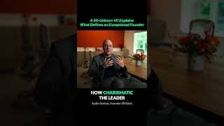 A 50-Unicorn VC Explains What Defines an Exceptional Founder