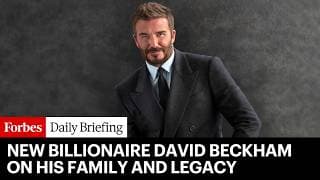 New Billionaire David Beckham On His Family And Legacy