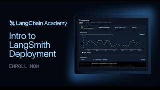 LangChain Academy New Course: Introduction to LangSmith Deployment