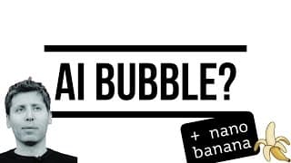 An ‘AI Bubble’? What Altman Actually said, the Facts and Nano Banana