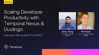 Scaling Developer Productivity with Temporal Nexus & Duolingo