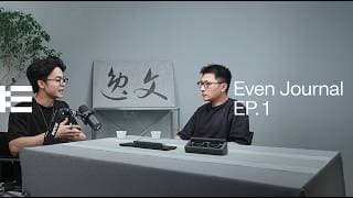 Inside CES 2026, building Even G2, and replying to some of your questions | Even Journal EP. 1