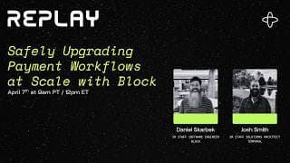 Road to Replay: Safely Upgrading Payment Workflows at Scale with Block