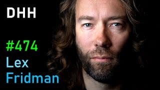 DHH: Future of Programming, AI, Ruby on Rails, Productivity & Parenting | Lex Fridman Podcast #474
