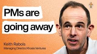 Hard truths about building in the AI era | Keith Rabois (Khosla Ventures)