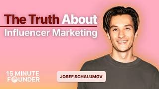 The Biggest Lie in Influencer Marketing (And What's Real) | 15MF Joseph Shaluma - EP 31