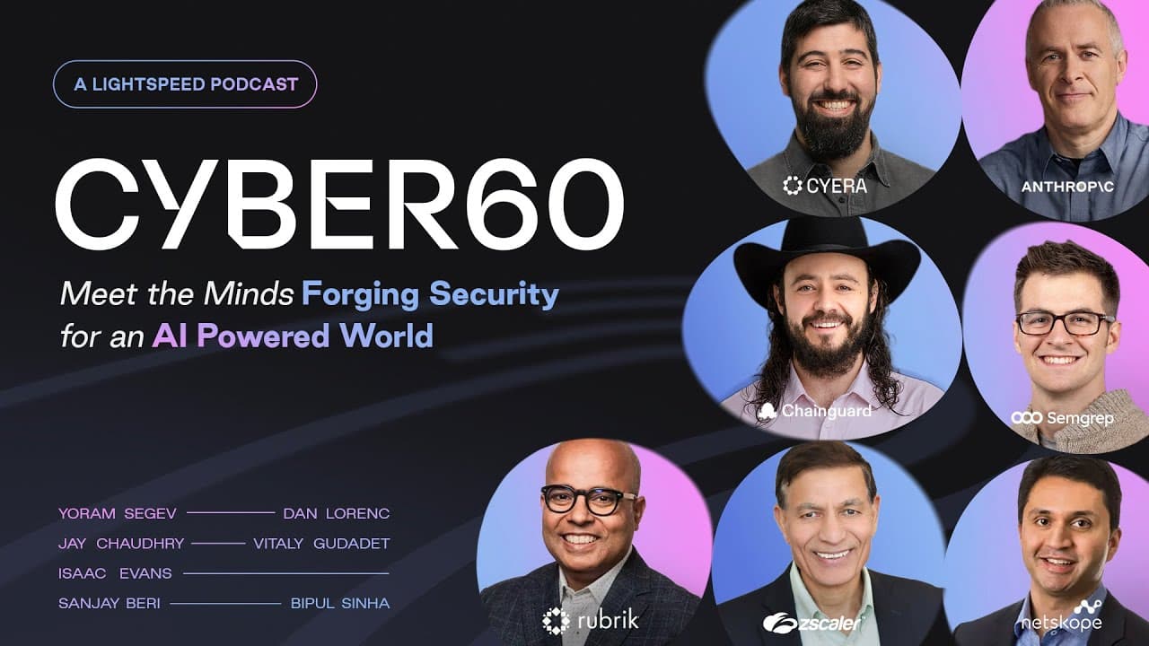The Cyber60 Podcast: Meet the Minds Forging Security for an AI-Powered World | Trailer