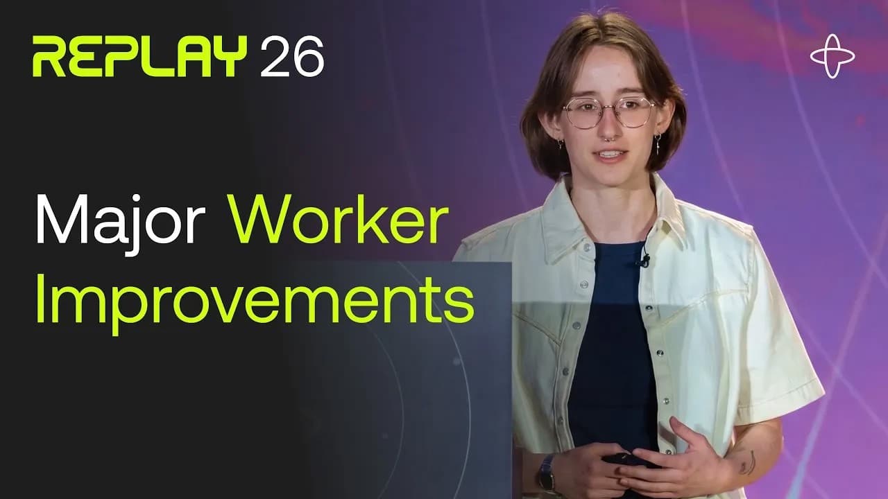 Announcing Major Worker Improvements @ Replay 2026 | W/ Temporal Software Engineers