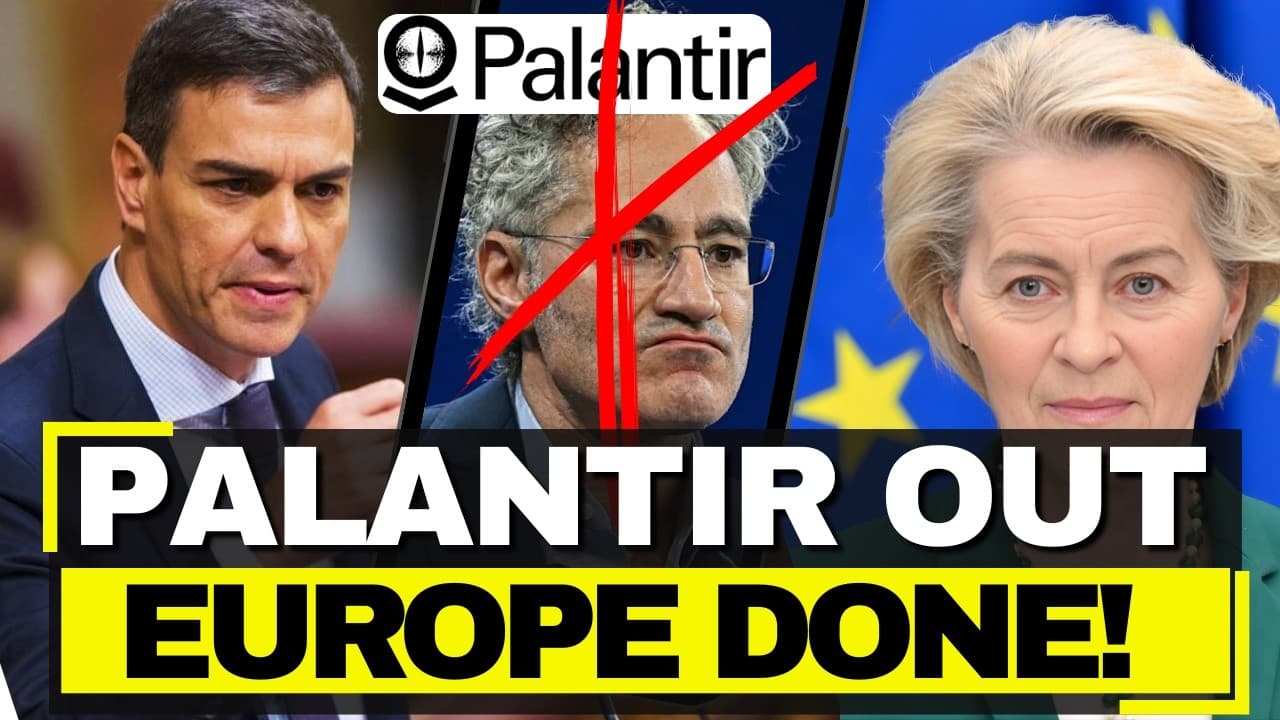 USA PANICS as 3rd Country Fires Palantir in 6 Weeks - Spain Bans ALL State Contracts