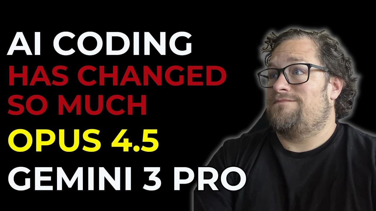 AI Coding has changed so much with Gemini 3 Pro and Opus 4.5