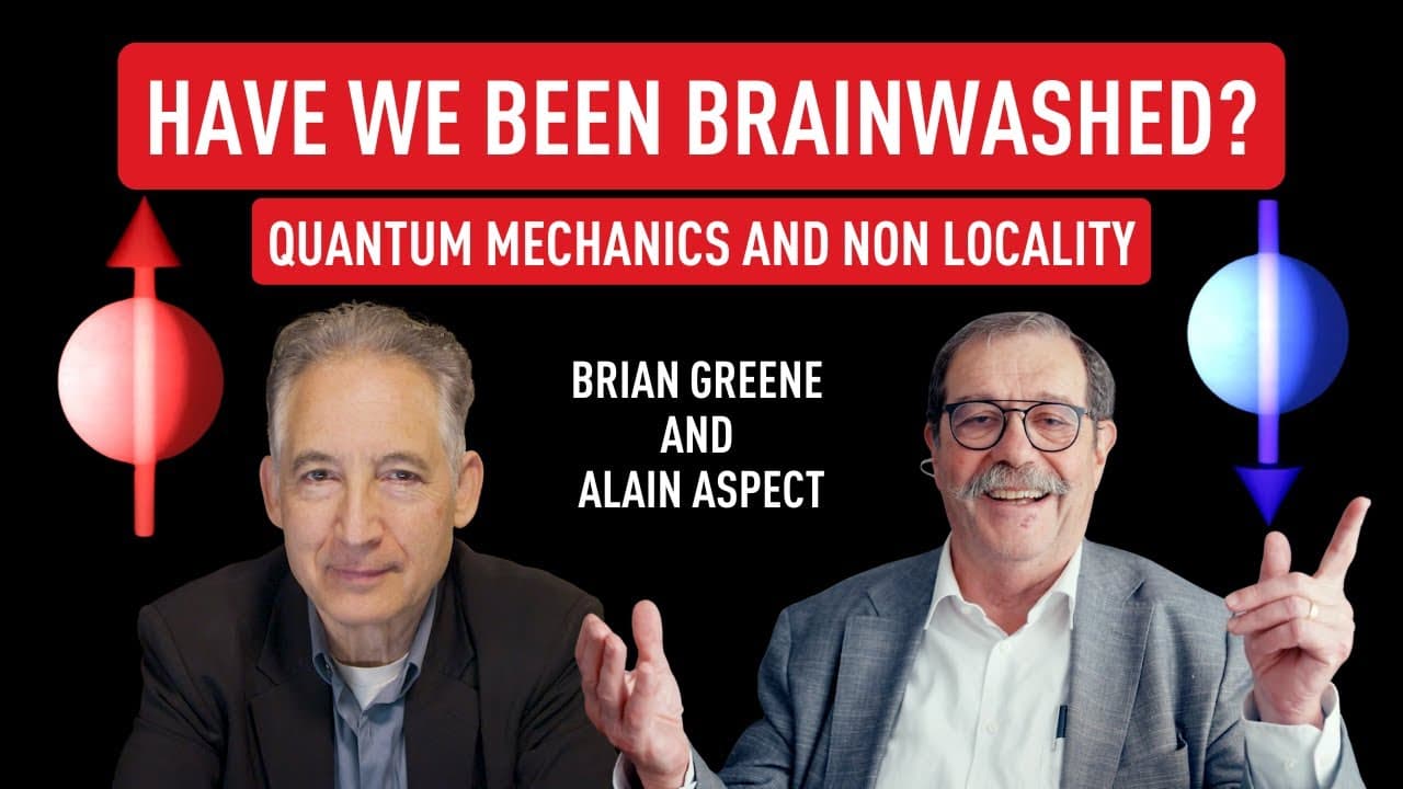Have We Been Brainwashed? Quantum Mechanics and Nonlocality | World Science Festival