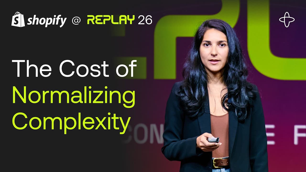 Shopify @ Replay 2026 | From Normalizing Complexity to Recognizing the Price