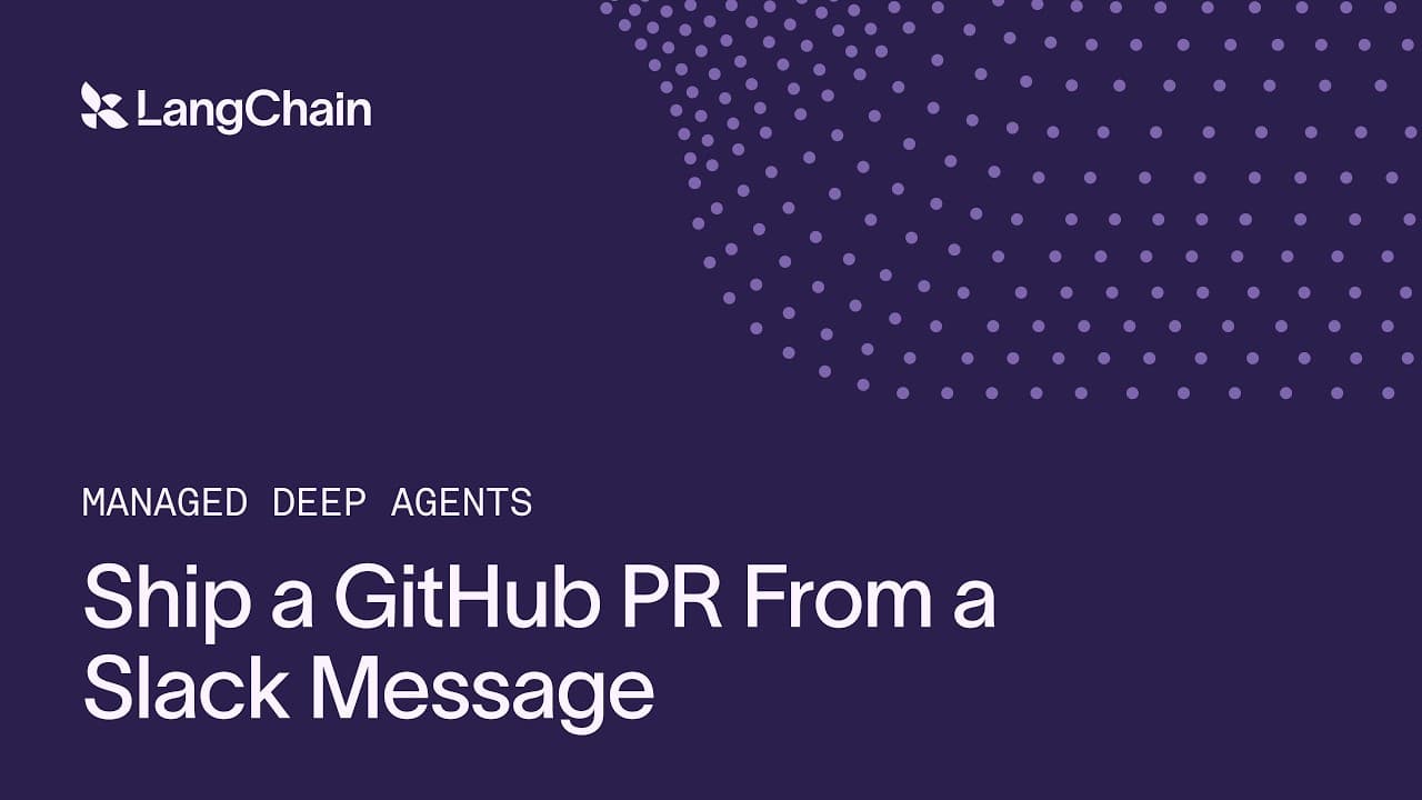 Ship a GitHub PR From a Slack Message with Managed Deep Agents