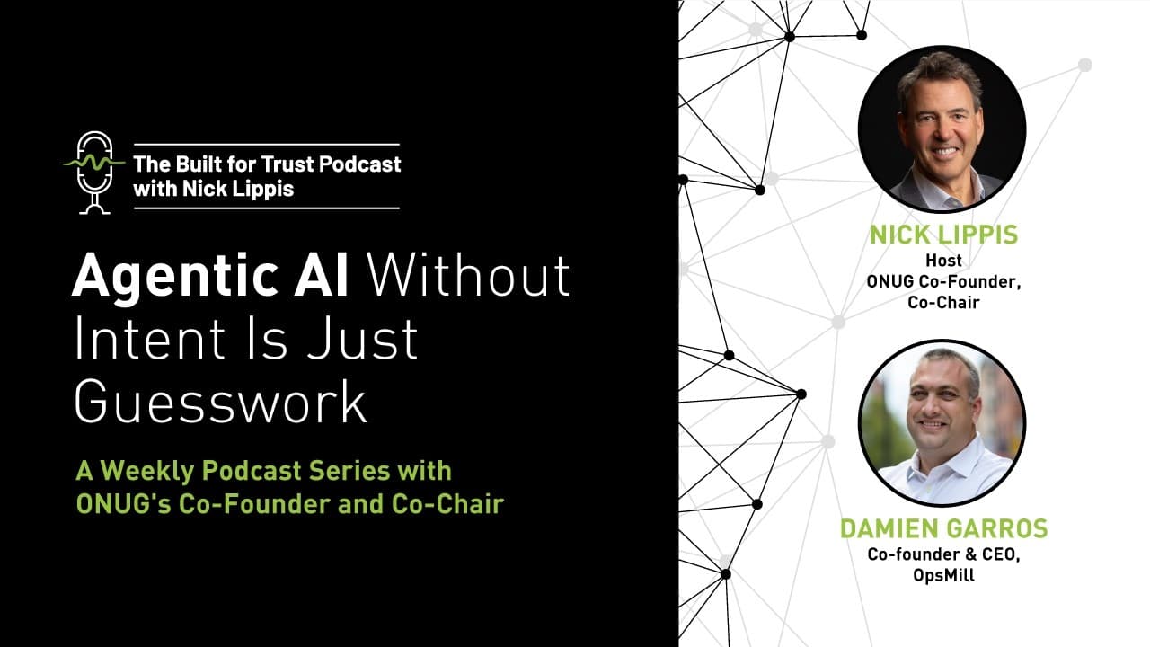 Episode 88: Agentic AI Without Intent Is Just Guesswork