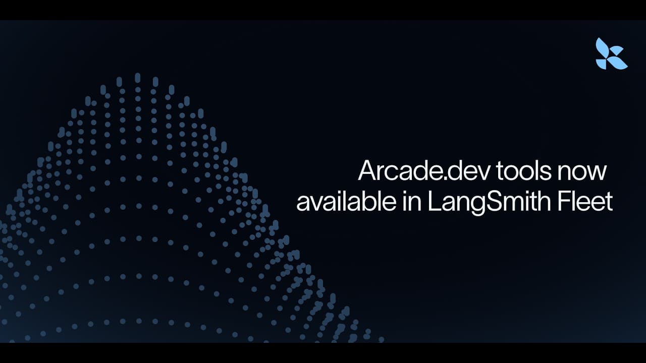 7,500+ Arcade.dev tools now available in LangSmith Fleet