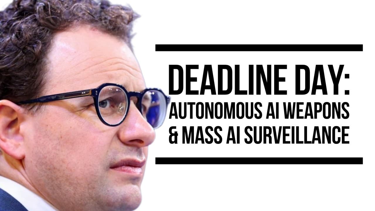 Deadline Day for Autonomous AI Weapons & Mass Surveillance