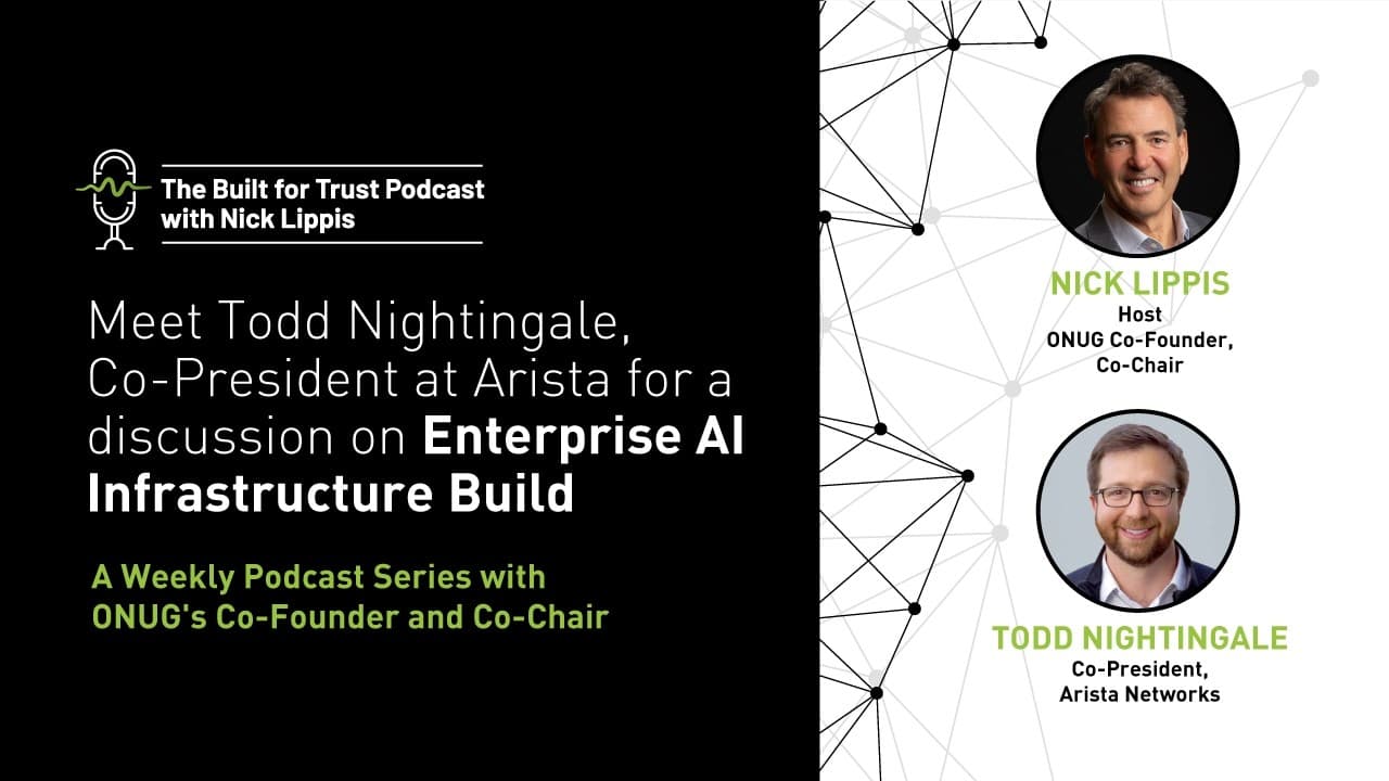 Meet Todd Nightingale, Co-President at Arista for a discussion on Enterprise AI Infrastructure Build