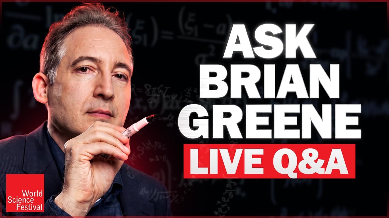 Ask Brian Greene LIVE Q&A | World Science Festival