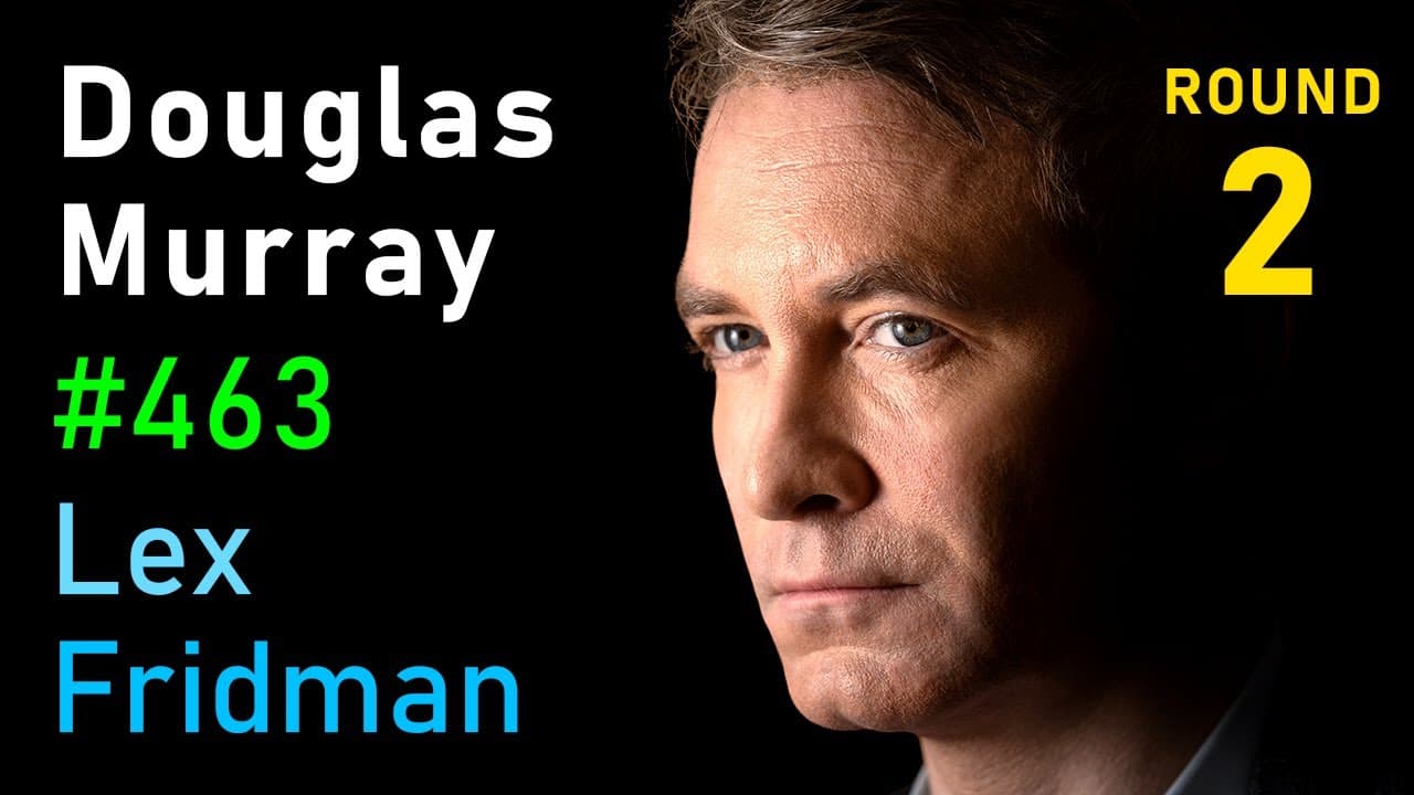 Douglas Murray: Putin, Zelenskyy, Trump, Israel, Netanyahu, Hamas & Gaza | Lex Fridman Podcast #463