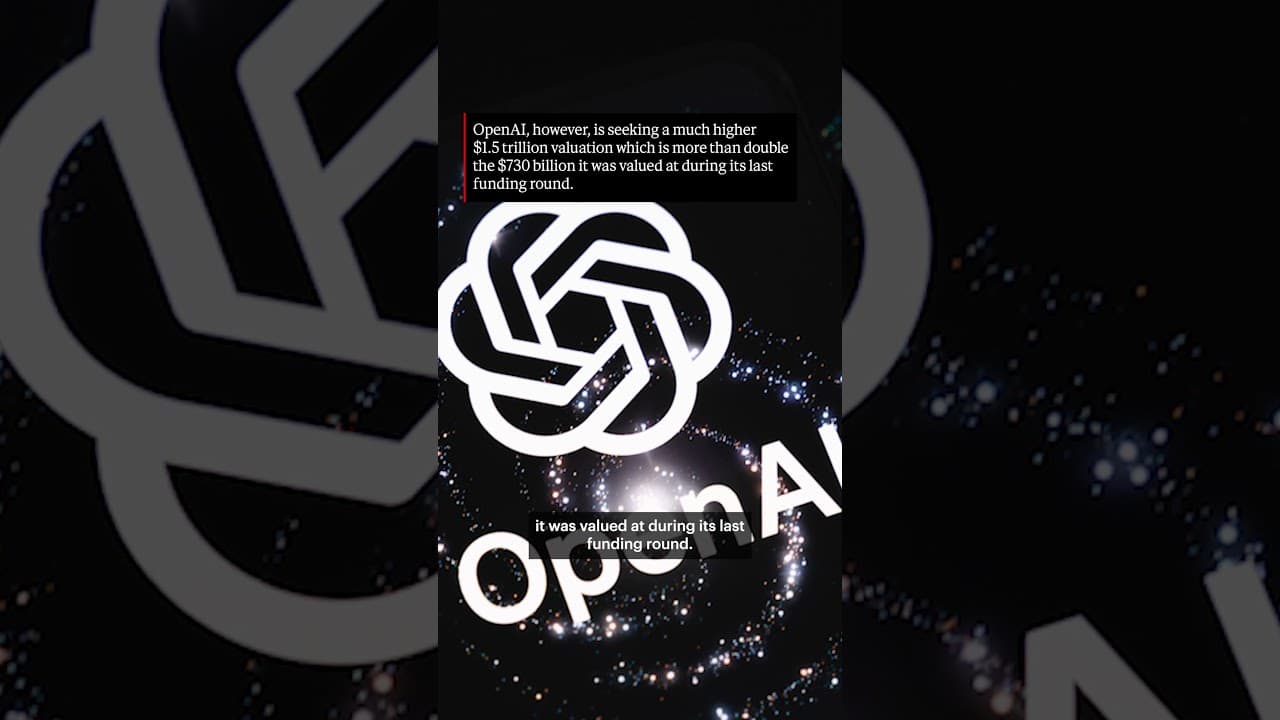 OpenAI Weighs New Funding Round At Valuation Of Up To $1.5 Trillion