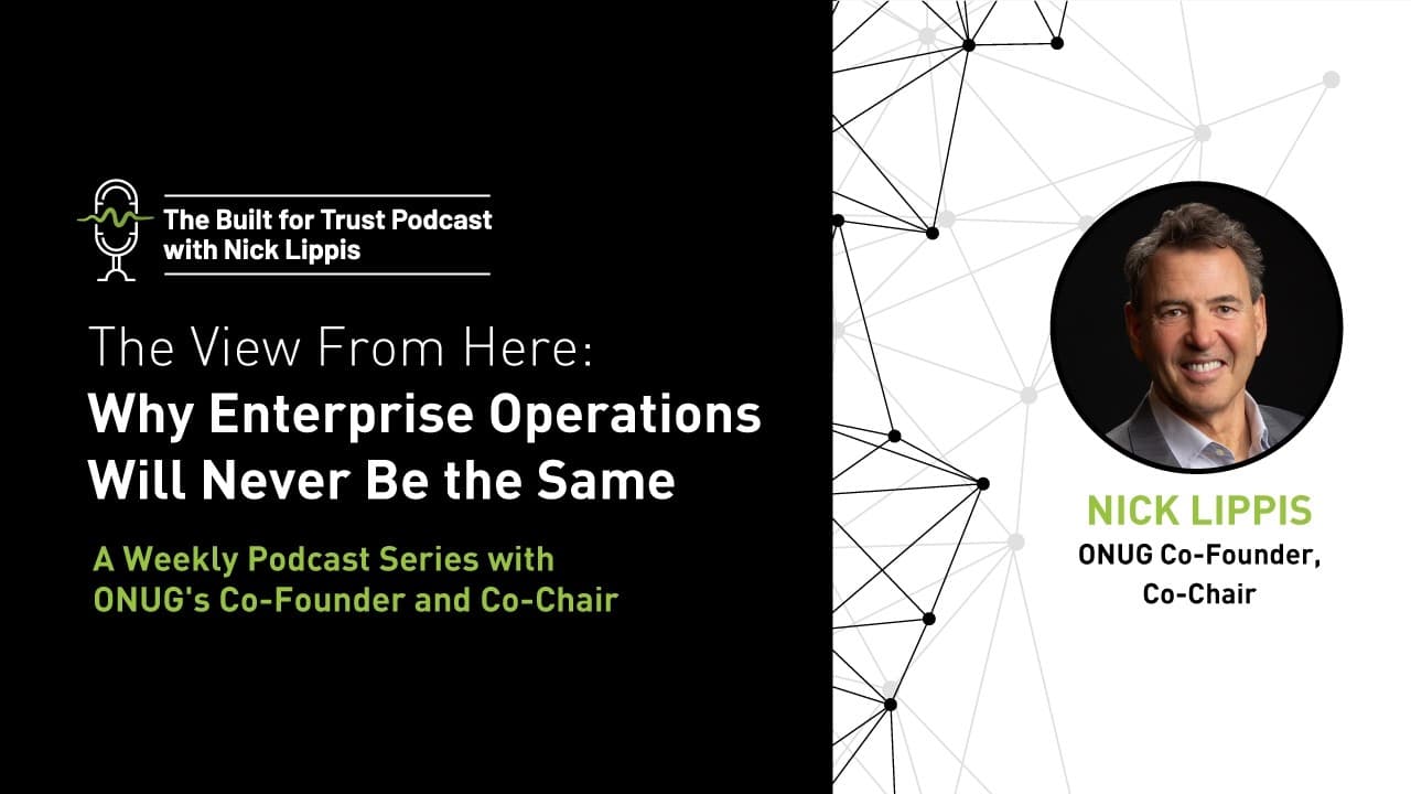 Episode 105: The View From Here: Why Enterprise Operations Will Never Be the Same